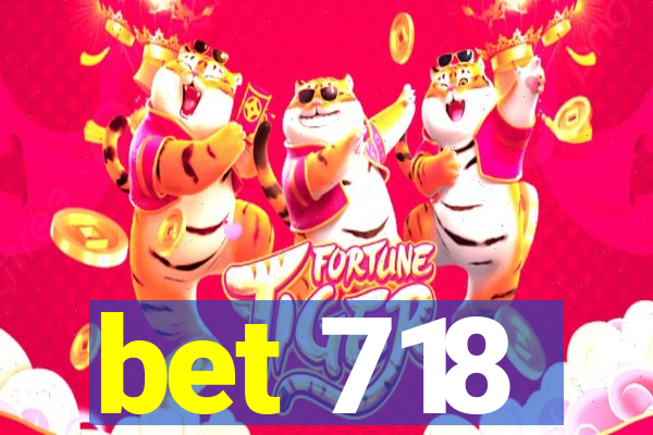 bet 718