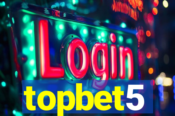 topbet5