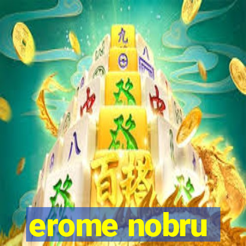 erome nobru