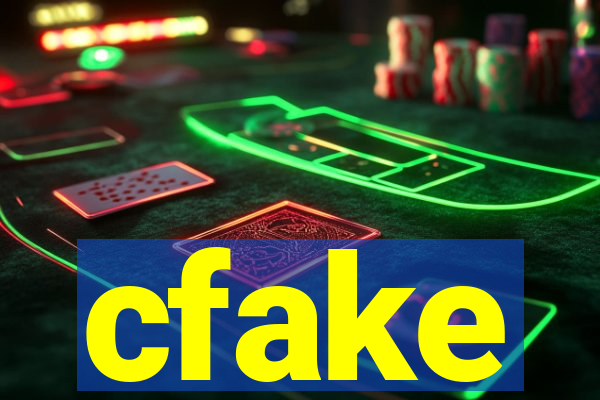 cfake