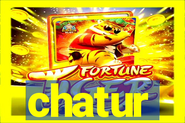 chatur