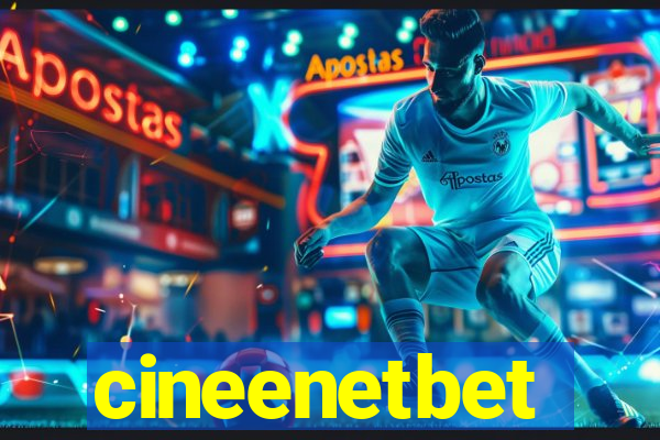 cineenetbet