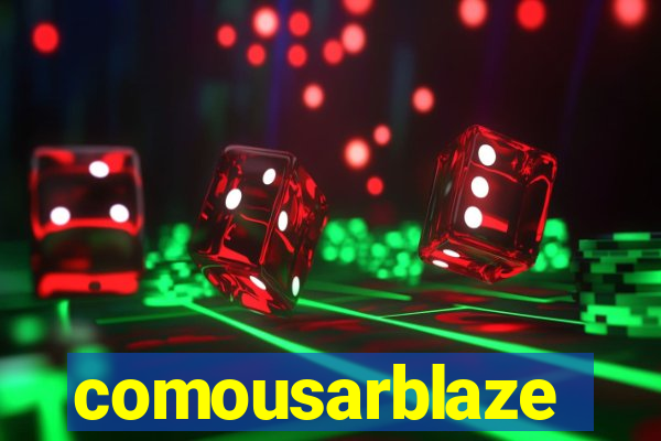 comousarblaze