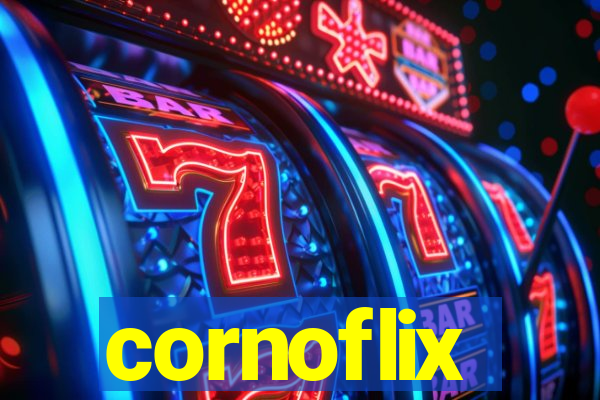 cornoflix