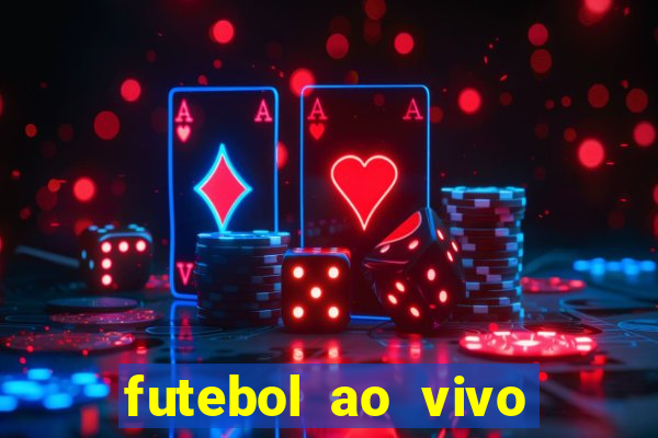 futebol ao vivo assistir no celular futemax