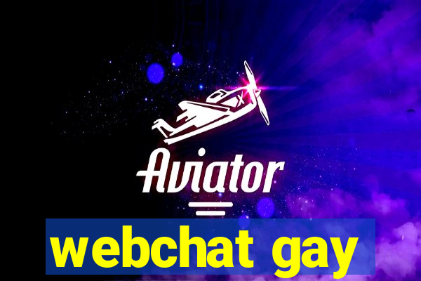 webchat gay