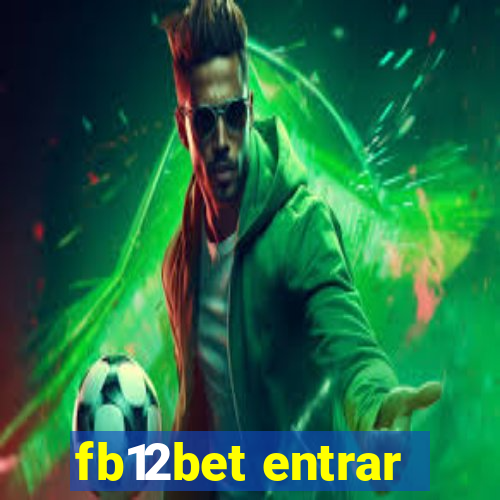 fb12bet entrar