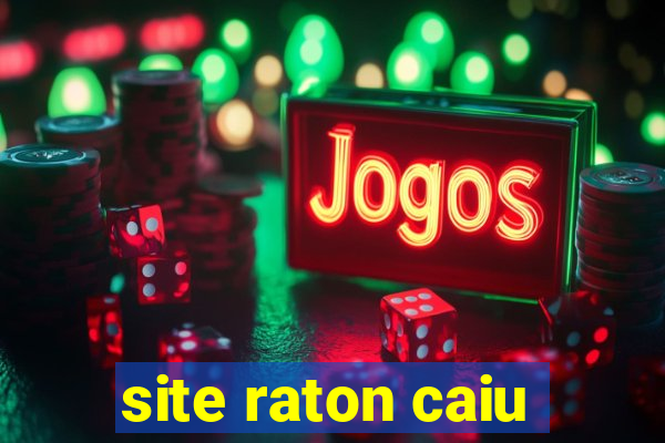 site raton caiu