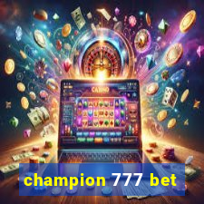 champion 777 bet