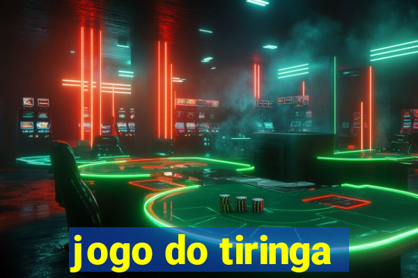 jogo do tiringa