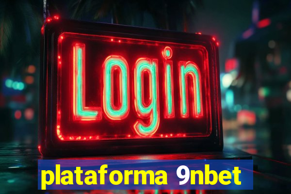 plataforma 9nbet