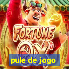 pule de jogo