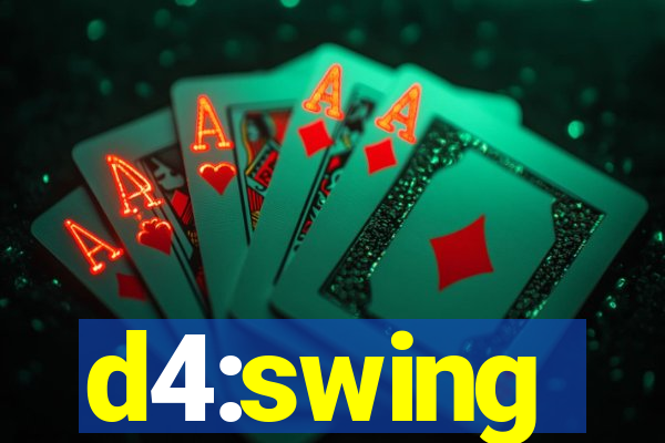 d4:swing