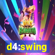 d4:swing