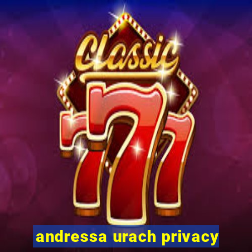 andressa urach privacy