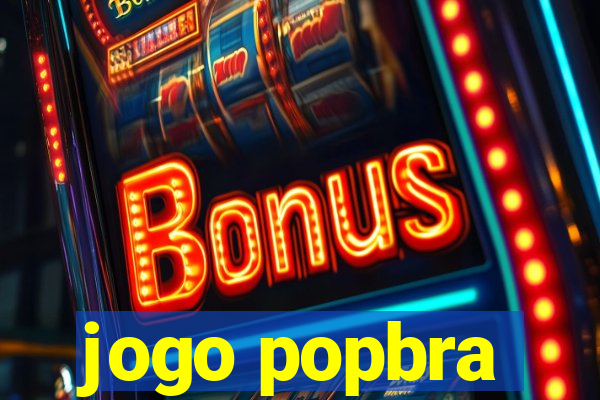 jogo popbra