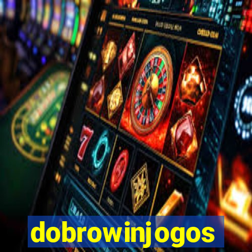 dobrowinjogos