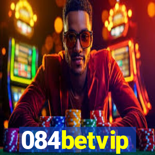 084betvip