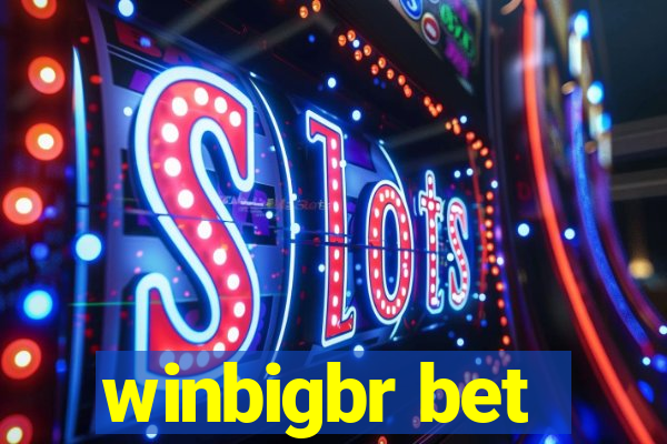 winbigbr bet