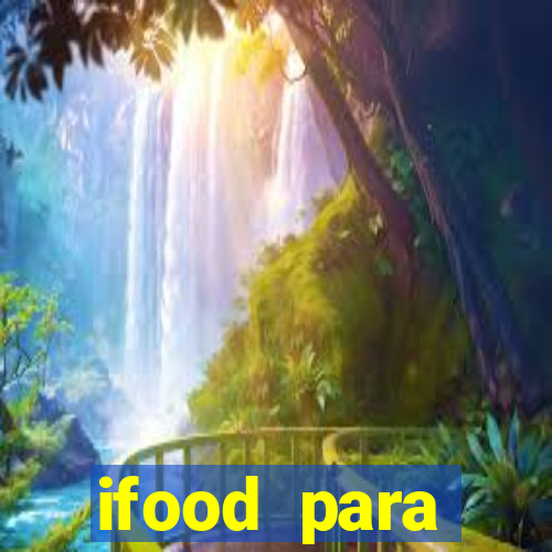 ifood para restaurante login