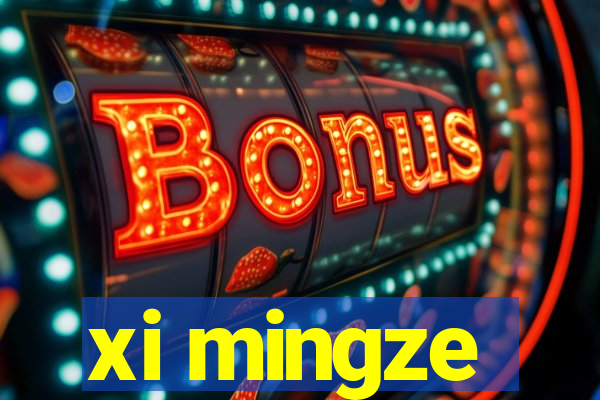 xi mingze