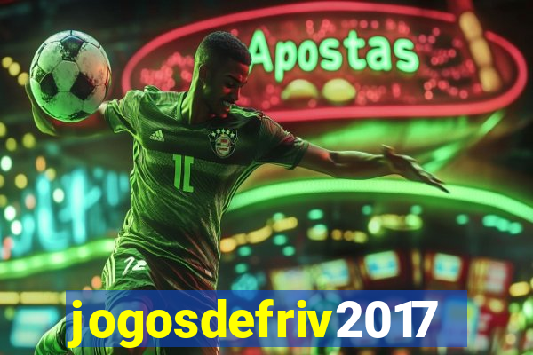 jogosdefriv2017