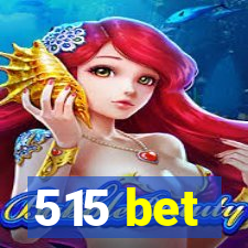 515 bet