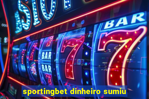 sportingbet dinheiro sumiu