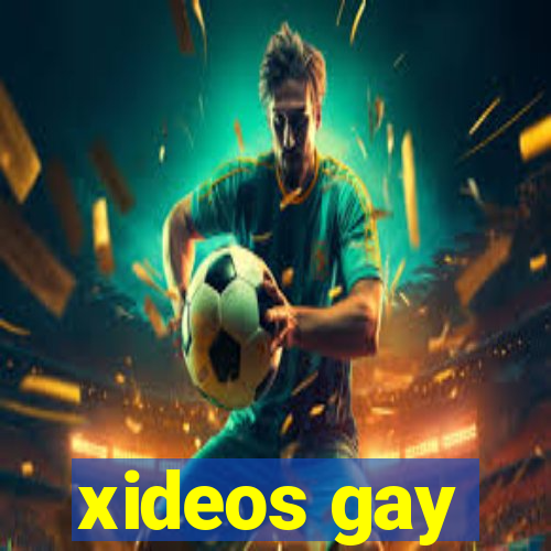 xideos gay