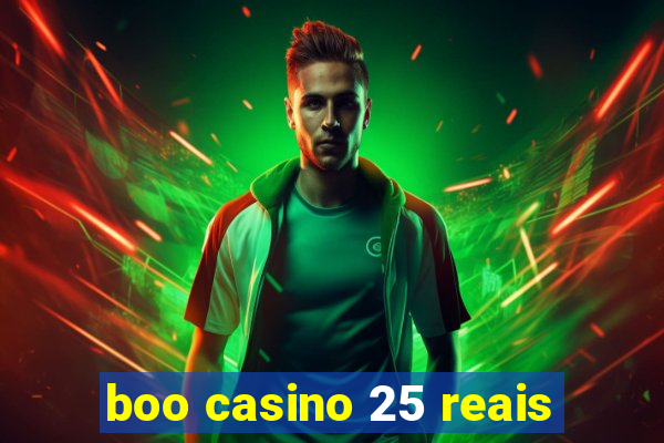 boo casino 25 reais