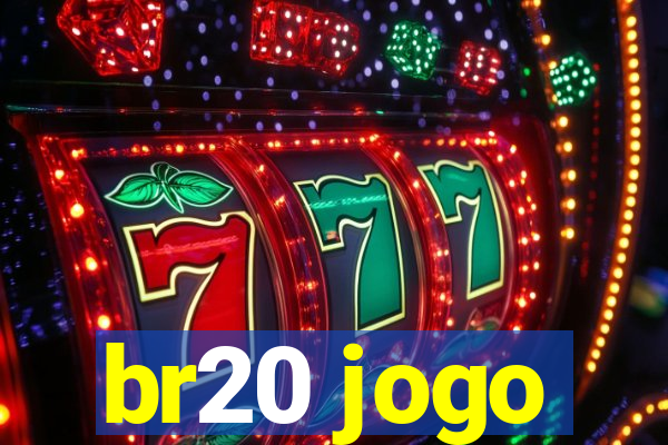 br20 jogo