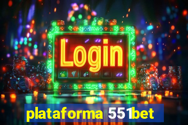 plataforma 551bet