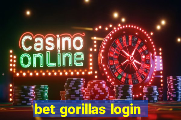 bet gorillas login