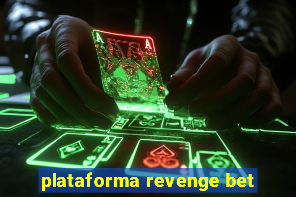 plataforma revenge bet