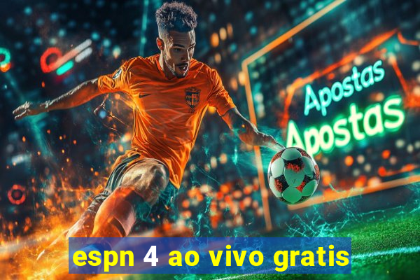 espn 4 ao vivo gratis