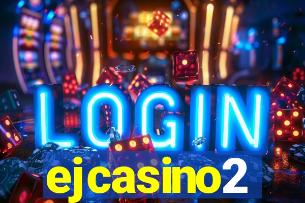 ejcasino2