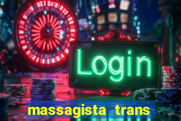 massagista trans são paulo