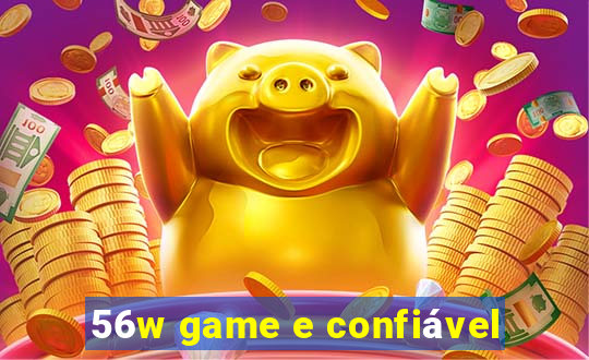 56w game e confiável