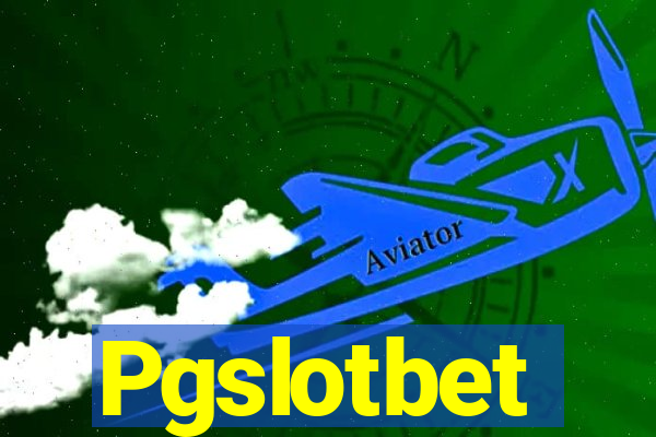 Pgslotbet