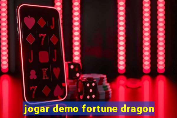 jogar demo fortune dragon