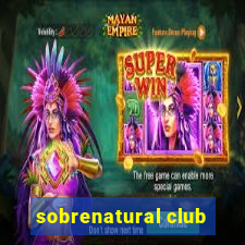 sobrenatural club