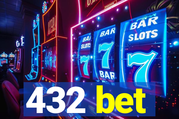 432 bet