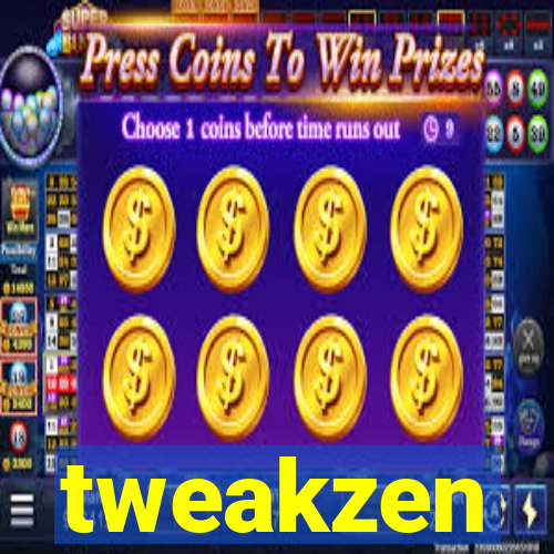 tweakzen