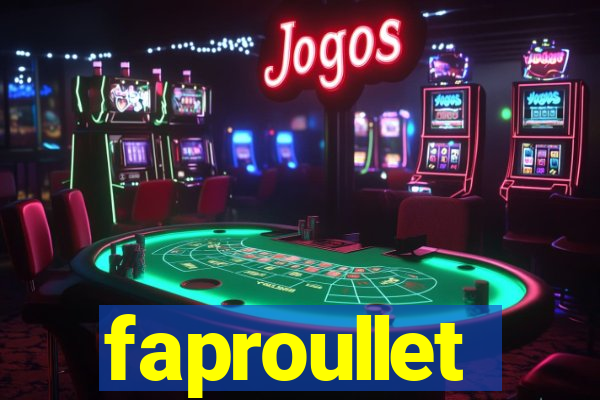 faproullet