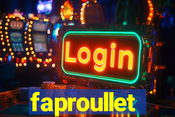 faproullet