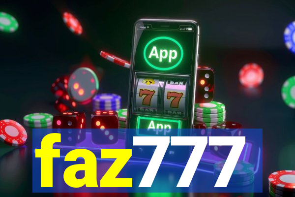 faz777