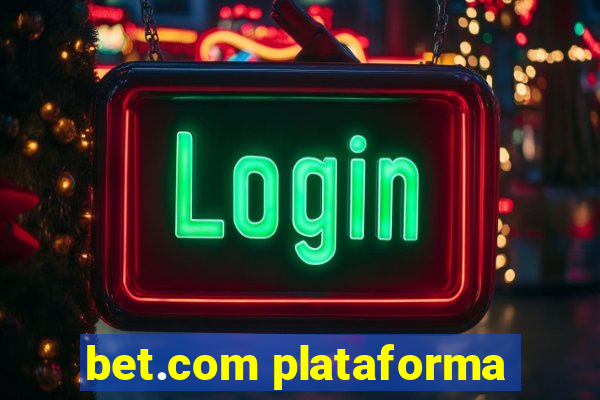 bet.com plataforma