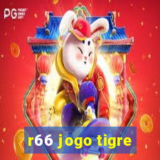 r66 jogo tigre