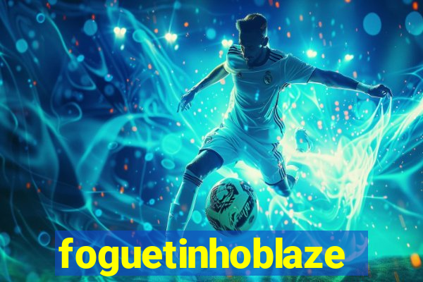 foguetinhoblaze