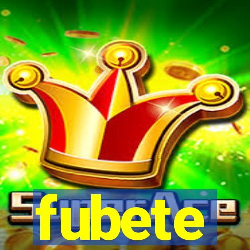 fubete